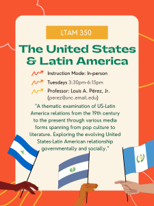 Promotional poster for UNC Latin American Studies course LTAM 350